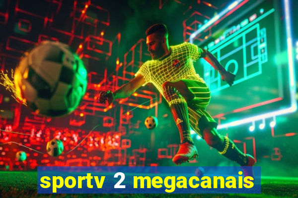 sportv 2 megacanais